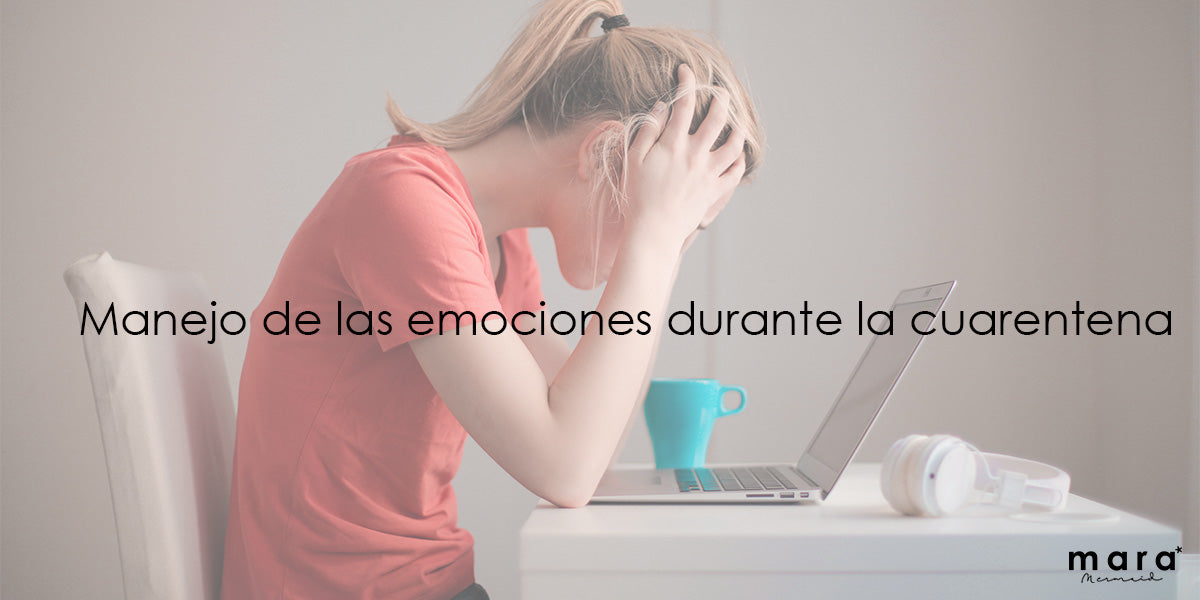 Manejo de las emociones durante la cuarentena