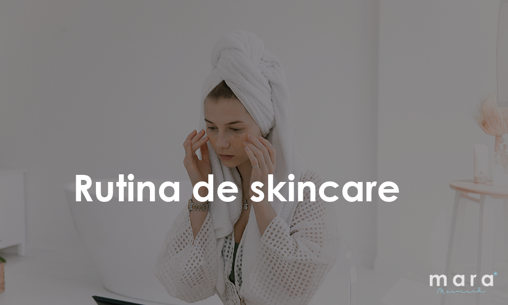 Rutina de skincare