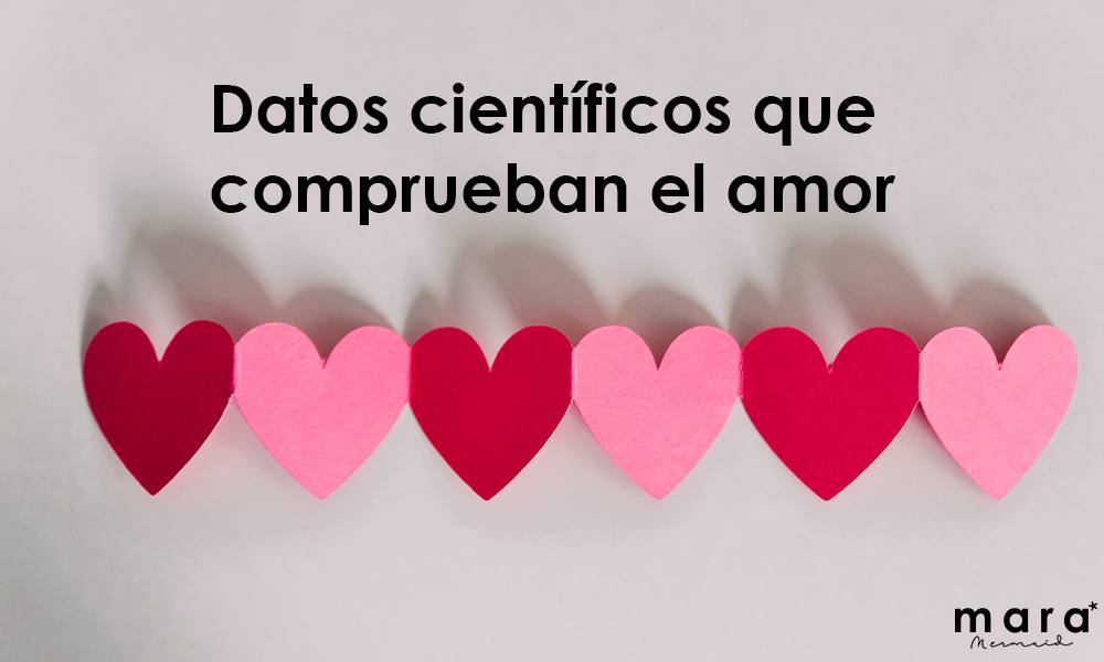 Datos científicos que comprueban el amor